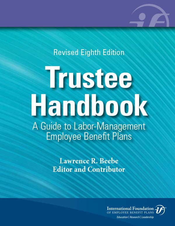 Trustee Handbook: A Guide to Labor-Management Employee Benefit Plans cover