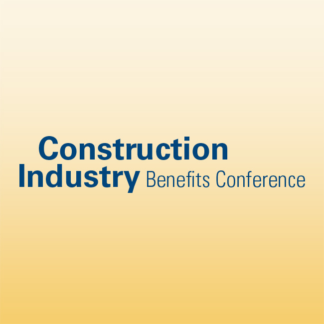 Construction Industry Benefits Conference