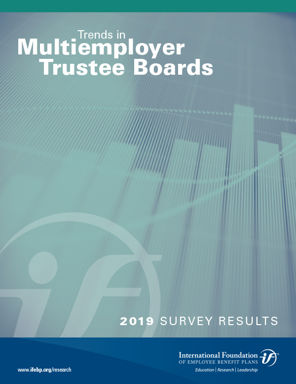 Multiemployer Trustee Boards 2020 Survey Multiemployer Trustee Boards 2019 Survey